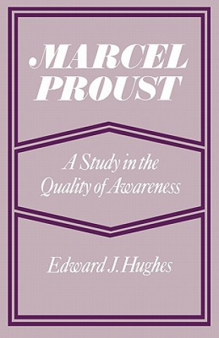 Kniha Marcel Proust Edward J. Hughes