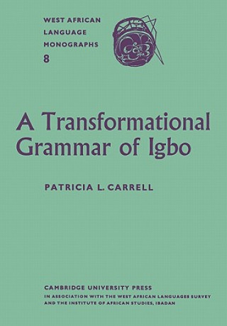 Carte Transformational Grammar of Igbo Patricia L. Carrell