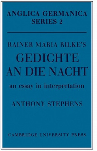 Könyv Rainer Maria Rilke's 'Gedichte An Die Nacht' Anthony Stephens