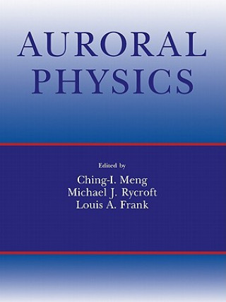 Könyv Auroral Physics C. I. MengM. J. RycroftL. A. Frank