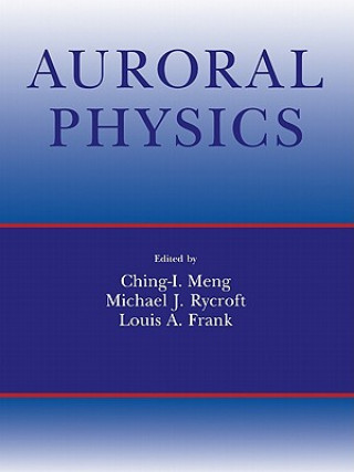 Kniha Auroral Physics C. I. MengM. J. RycroftL. A. Frank