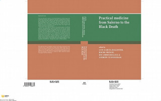 Könyv Practical Medicine from Salerno to the Black Death Luis Garcia-BallesterRoger FrenchJon ArrizabalagaAndrew Cunningham
