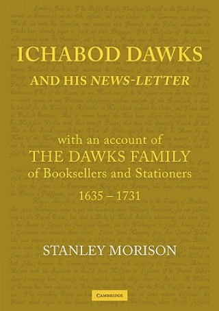 Kniha Ichabod Dawks and his Newsletter Stanley Morison