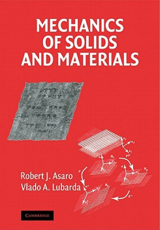 Könyv Mechanics of Solids and Materials Robert  AsaroVlado Lubarda