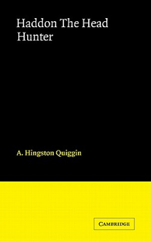 Książka Haddon The Head Hunter A.C. Hingston Quiggin