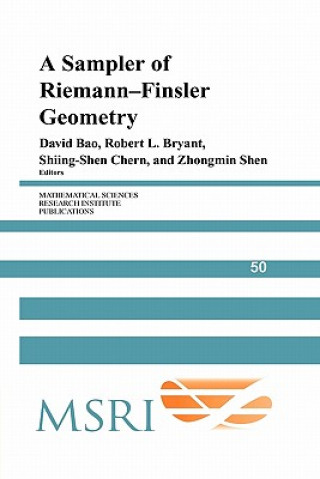 Kniha Sampler of Riemann-Finsler Geometry David BaoRobert L. BryantShiing-Shen ChernZhongmin Shen