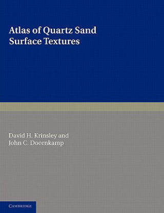 Kniha Atlas of Quartz Sand Surface Textures David H. KrinsleyJohn C. Doornkamp