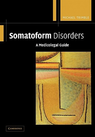 Knjiga Somatoform Disorders Michael Trimble