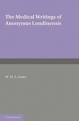 Книга Medical Writings of Anonymus Londinensis W. H. S. Jones
