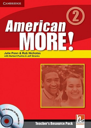 Kniha American More! Level 2 Teacher's Resource Pack with Testbuilder CD-ROM/Audio CD Julie PennRob NicholasHerbert PuchtaJeff Stranks