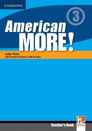 Carte American More! Level 3 Teacher's Book Julie PennHerbert PuchtaJeff StranksGünter Gerngross