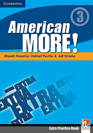 Könyv American More! Level 3 Extra Practice Book Elspeth RawstronHerbert PuchtaJeff StranksGünter Gerngross