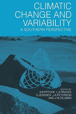 Kniha Climatic Change and Variability A. B. PittockL. A. FrakesD. JenssenJ. A. Peterson