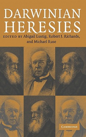 Kniha Darwinian Heresies Abigail LustigRobert J. RichardsMichael Ruse