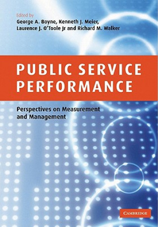 Livre Public Service Performance George A. BoyneKenneth J. MeierLaurence J. O`Toole