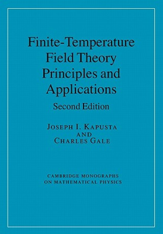 Könyv Finite-Temperature Field Theory Joseph I. KapustaCharles Gale