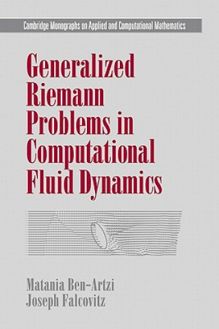 Kniha Generalized Riemann Problems in Computational Fluid Dynamics Matania Ben-ArtziJoseph Falcovitz