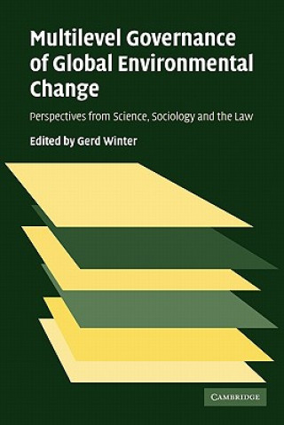 Carte Multilevel Governance of Global Environmental Change Gerd Winter