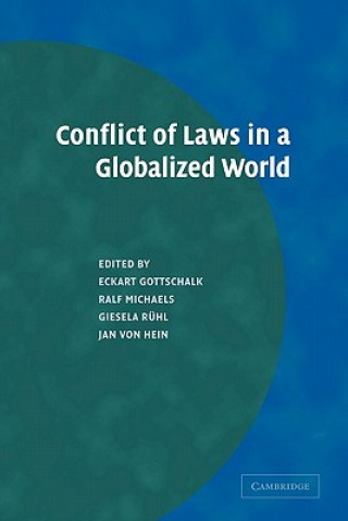 Carte Conflict of Laws in a Globalized World Eckart GottschalkRalf MichaelsGiesela RuhlJan von Hein