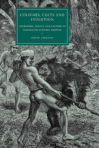 Kniha Colonies, Cults and Evolution David Amigoni