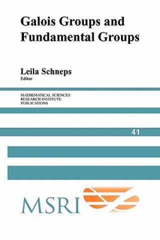 Kniha Galois Groups and Fundamental Groups Leila Schneps