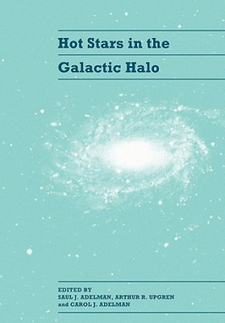 Книга Hot Stars in the Galactic Halo Saul J. AdelmanArthur R. UpgrenCarol J. Adelman