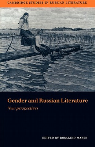 Knjiga Gender and Russian Literature Rosalind Marsh