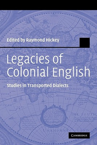 Carte Legacies of Colonial English Raymond Hickey