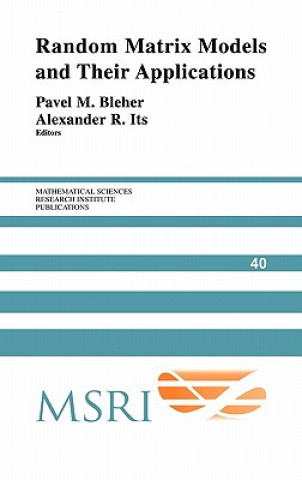 Buch Random Matrix Models and their Applications Pavel BleherAlexander Its