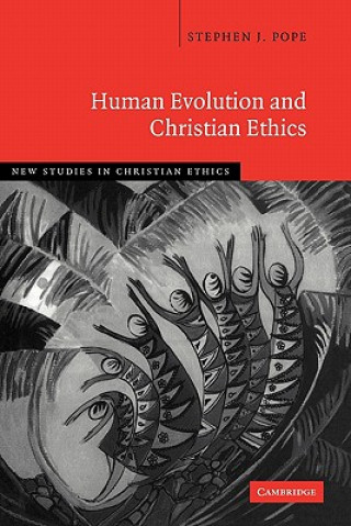 Kniha Human Evolution and Christian Ethics Stephen J. Pope