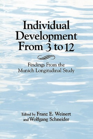 Knjiga Individual Development from 3 to 12 Franz E. WeinertWolfgang Schneider