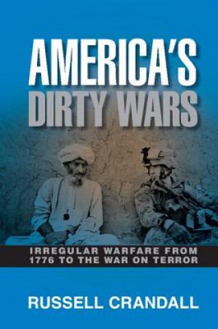 Könyv America's Dirty Wars Russell Crandall