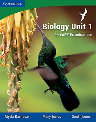 Kniha Biology Unit 1 for CAPE Examinations Myda RamesarMary JonesGeoff Jones