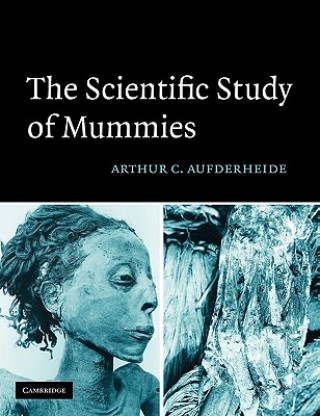 Carte Scientific Study of Mummies Arthur C. Aufderheide