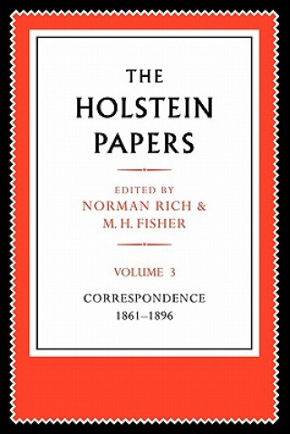 Książka Holstein Papers Friedrich von HolsteinNorman RichM. H. Fisher