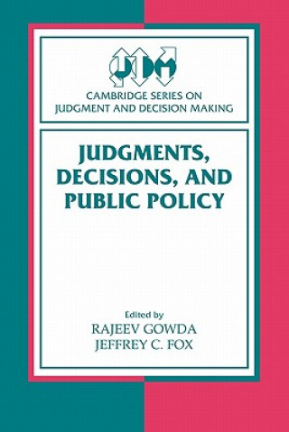 Kniha Judgments, Decisions, and Public Policy Rajeev GowdaJeffrey C. Fox