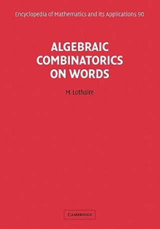 Kniha Algebraic Combinatorics on Words M. Lothaire
