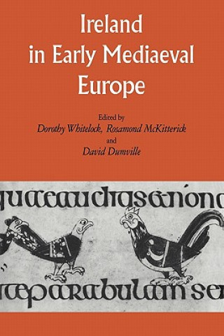 Książka Ireland in Early Medieval Europe Dorothy WhitelockRosamond McKitterickDavid Dumville