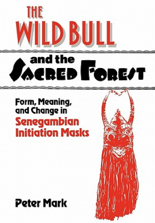 Buch Wild Bull and the Sacred Forest Peter Mark