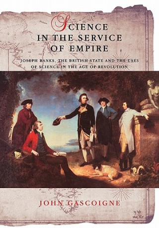 Könyv Science in the Service of Empire John Gascoigne