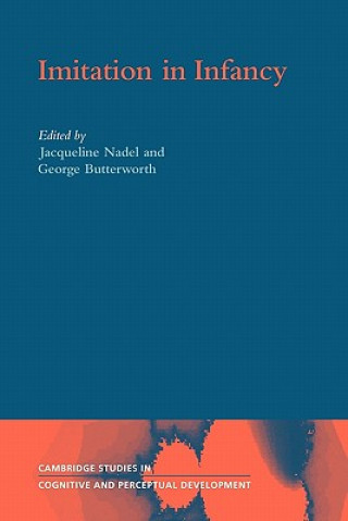 Knjiga Imitation in Infancy Jacqueline NadelGeorge Butterworth
