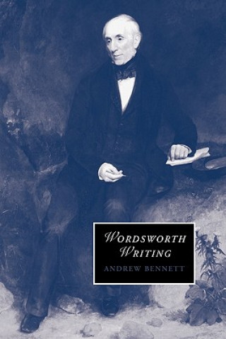 Book Wordsworth Writing Andrew Bennett