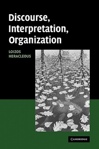 Carte Discourse, Interpretation, Organization Loizos Heracleous