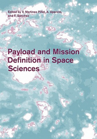 Buch Payload and Mission Definition in Space Sciences V. Mártínez PilletA. AparicioF. Sánchez