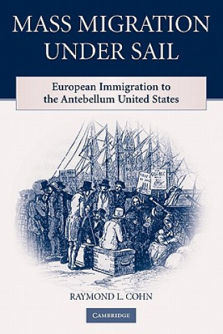 Kniha Mass Migration under Sail Raymond L. Cohn