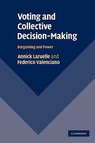 Kniha Voting and Collective Decision-Making Annick LaruelleFederico Valenciano