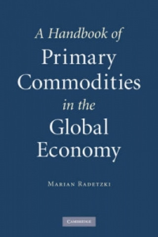 Carte Handbook of Primary Commodities in the Global Economy Marian Radetzki