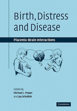 Libro Birth, Distress and Disease Michael L. PowerJay Schulkin