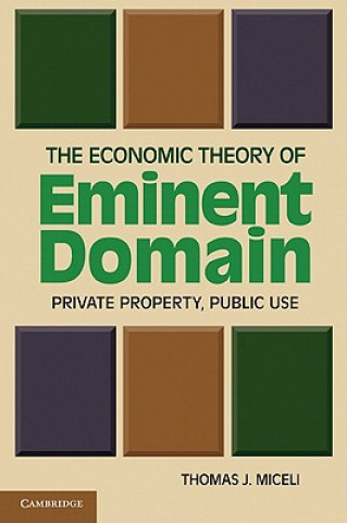 Book Economic Theory of Eminent Domain Thomas J. Miceli