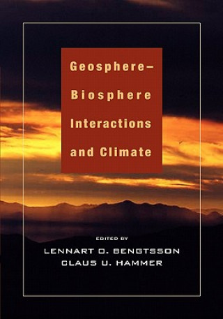 Könyv Geosphere-Biosphere Interactions and Climate Lennart O. BengtssonClaus U. Hammer